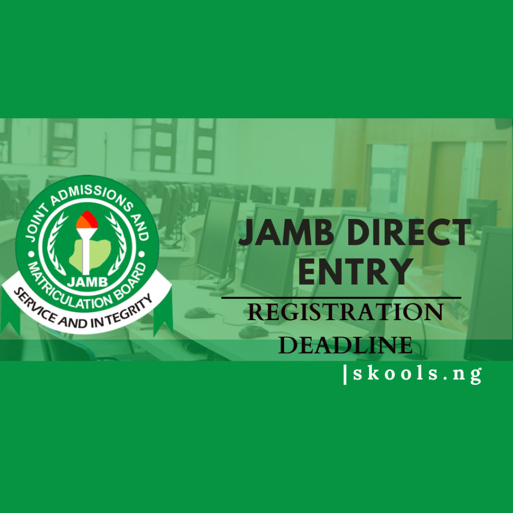 JAMB Direct entry registration Deadline